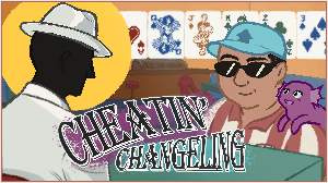 play Cheatin' Changeling