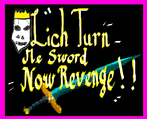 play Lich Turn Me Sword Now Revenge