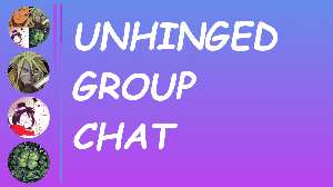 play Unhinged Group Chat