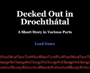 play Decked Out In Drochthátal