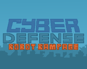 play Cyber Defense: Robot Rampage
