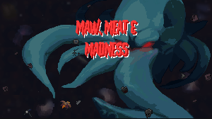 play Maw, Meat And Madness