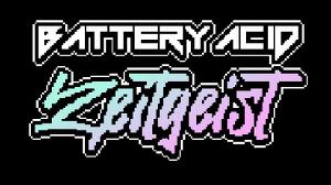 play Battery Acid: Zeitgeist