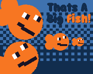 play That'S A Big Fish!