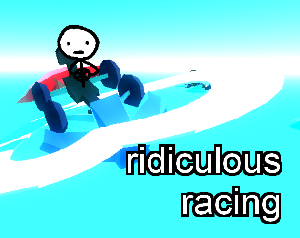 play Ridiculous Racing!
