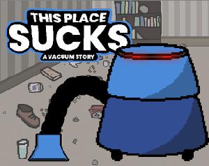 play This Place Sucks: A Vacuum Story