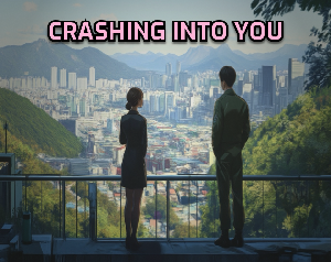 play Crashing Into You