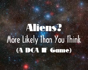 play Aliens? More Likely Than You Think.