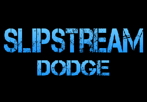 Slipstream Dodge