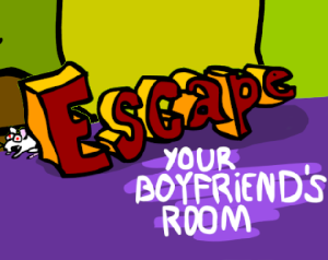 play Escape Your Boyfriend'S Room (2008)