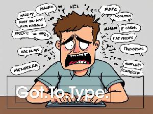 play Got. To. Type.