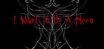 play I Wanna Be A Hero