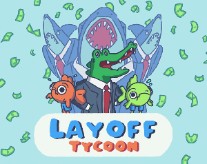play Layoff Tycoon