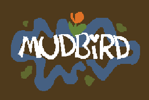 play Mudbird
