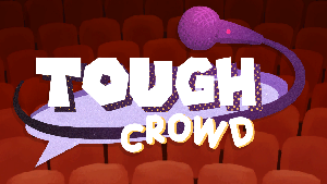 play Tough Crowd