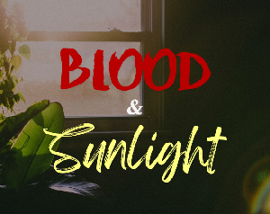 play Blood And Sunlight