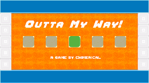 play Outta My Way!