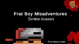 play Frat Boy Misadventures: Zombie Invasion