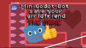 play Minigodot-Bot Save Your Girld Friend The Game