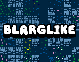 play Blarglike: Ascend. Detonate. Bloom.