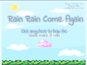 play Rain Rain Come Again