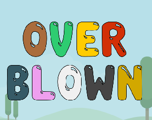 play Overblown