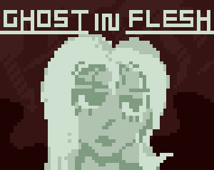 play Ghost In Flesh