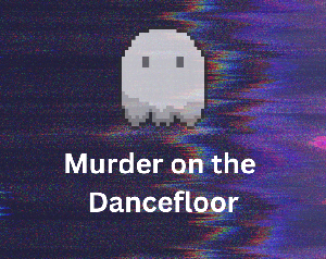 play Murder On The Dancefloor