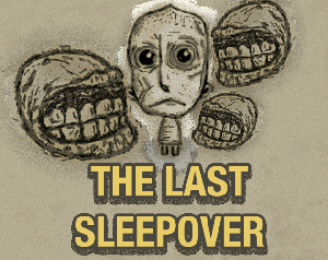 play The Last Sleepover