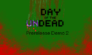 play Day Of The Undead -Demo 2(Prerelease)