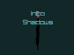 play Into Shadows