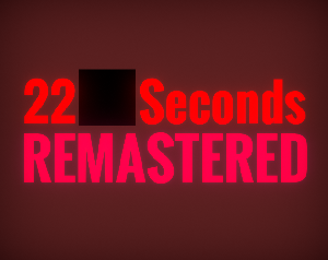 play 22 Seconds: Remastered