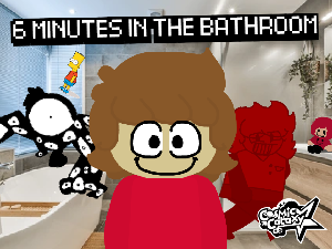 play 6 Minutes In The Bathroom