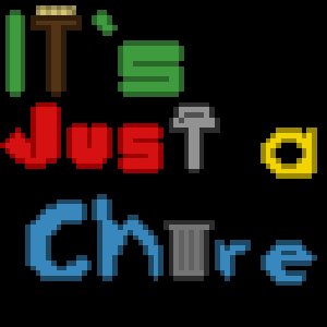 play It'S Just A Chore