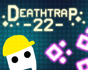 play Deathtrap-22