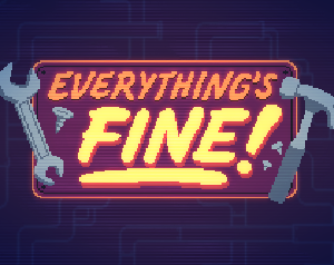 play Everything'S Fine!