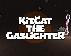 play Kitcat The Gaslighter
