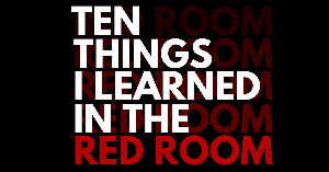 play Ten Things I Learned In The Red Room