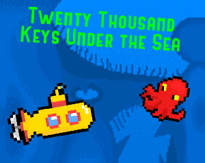 play Twenty Thousand Keys Under The Sea