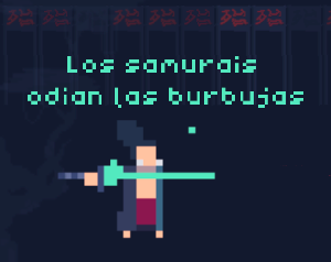 play Los Samurais Odian Las Burbujas