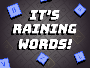 play It'S Raining Words!