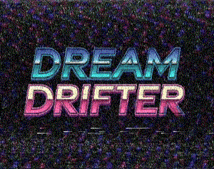 play Dream Drifter