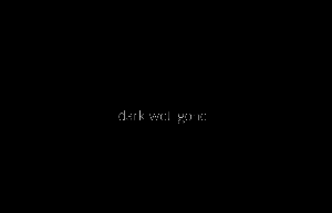 play Dark. Wet. Gone.