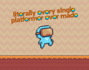 play Literally Every Single Platformer Ever Made