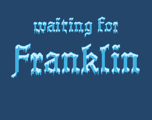play Waiting For Franklin