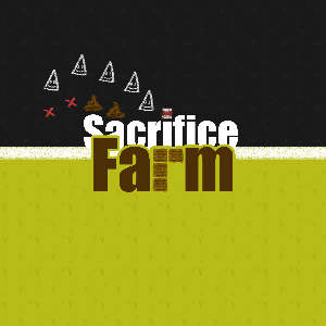 play Sacrifice Farm