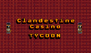 play Clandestine Casino Tycoon