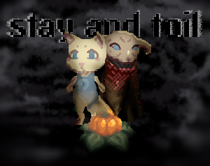 play Stay And Toil