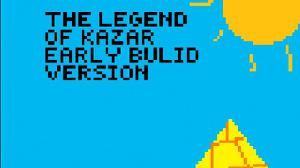play The Legend Of Kazar Very Early Bulid