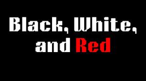 play Black, White, And Red Revamp
